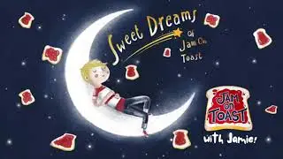 Starlight, Starbright - From Jamie's album 'Sweet Dreams of Jam On Toast!'