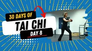30 Days of Tai Chi - Day 8: Repulse the Monkey