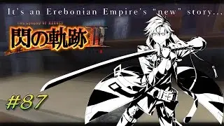 Trails of Cold Steel III | 閃の軌跡III | Part 87 | Brigadier General Wallace | No commentary | JP ver.