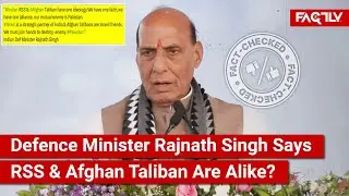 FACT CHECK: Does Viral Video Show Def. Min. Rajnath Singh Saying RSS & Afghan Taliban Are Alike?