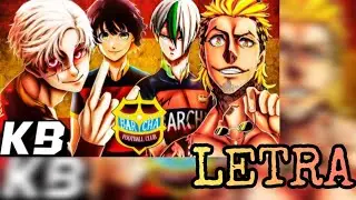LETRA | Barcha F.C (MacroRap) | Blue Lock: Liga Neo Ego&iacute;sta | Kballero