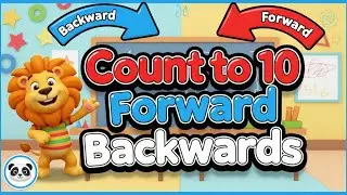 Counting To 10 Forward and Backward With Lion | Learn Numbers 1 To 10 | Kids Songs