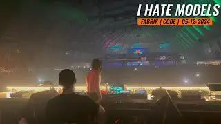 I HATE MODELS ......Fabrik 