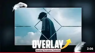 overlay masking template tutorial overlay masking effect editing how to use overlay