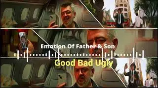 Emotion of Father & Son | Good Bad Ugly | Ajith Kumar | Aadhik Ravichandaran