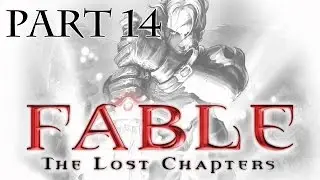Fable: The lost chapters | #14 | 