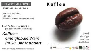 Dorothee Wierling - Kaffee: Eine globale Ware im 20. Jahrhundert