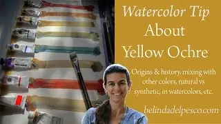 Watercolor Tip - Learn About the color Yellow Ochre (building your watercolor paint palette)