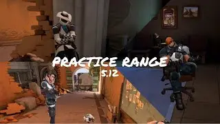 PRACTICE RANGE CHANGES 5.12 | Valorant