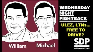 Wednesday Night Fightback 003: ULEZ, LTNs&hellip; free to drive?