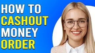 How To Cash Out A Money Order (How Do I Cash Out A Money Order?)