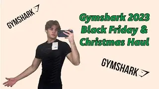 Gymshark Black Friday and Christmas Haul 2023
