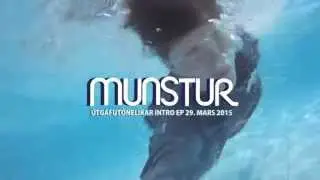 Munstur: &Uacute;tg&aacute;fut&oacute;nleikar Intro EP 29. mars 2015 - 1