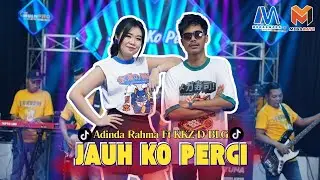 JAUH KO PERGI ( SA CERITAKAN PADA BINTANG BINTANG) - ADINDA RAHMA FT KKZ D BLG (OFFICIAL LIVE MUSIC)