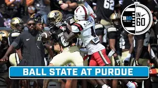 Ball St. at Purdue | Sep. 1, 2025 | B1G Football in 60