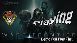 Warp Frontier Demo Play Thru ... First Look