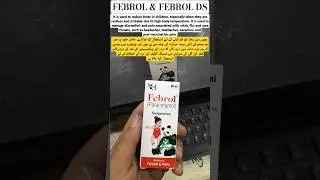FEBROL & FEBROL DS SYRUP; Use for fever, flu,throat illness, children #febrol #fever #foryou #shots