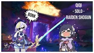 Genshin impact : [ 2.5 Weekly boss ] Raiden Shogun Boss vs Qiqi SOLO (NO FOOD, NO BUFF)
