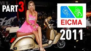 Scooter-Attack presents | EICMA - Italy 2011 (Part 3)