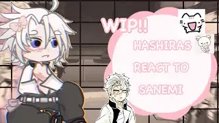HASHIRAS REACT TO SANEMI!!🎀 // yeah guys I’m new 🥹 // GCxKNY // -ALE  ྀིྀི 