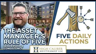 A Day in the Life of THE Asset Manager: The Rule of Five&mdash;Daily Swings That Fell Big Goals