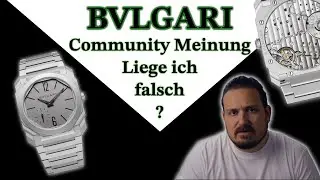 Bvlgari, Lag ich falsch? 3 Uhren um Vergleich.