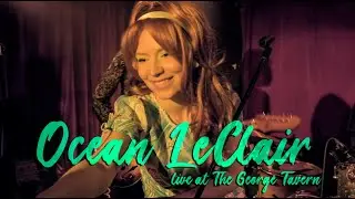 OCEAN LeCLAIR Live at The George Tavern for Marezine