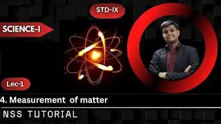STD-IX SCIENCE-1  4.MEASUREMENT OF MATTER LEC-1