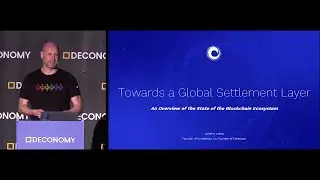 [Deconomy 2019] 7. Towards a Global Settlement Layer : An Overview of the State of the Blockchain