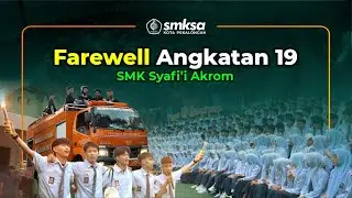 Farewell Class of Nineteen | (2/3) Video Angkatan 19 SMK Syafi'i Akrom Kota Pekalongan