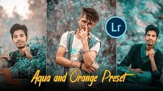 Lightroom Aqua & Orange Effect || Lightroom Presets || AC EDITION 🔥