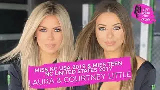 Miss NC USA 2019 & Miss NC Teen United States 2017 Laura & Courtney Little - Taking over the...