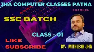 SSC TARGET BATCH/CLASS 01/BY:- MITHLESH JHA SIR