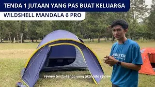 Tenda ini mending sewa aja, daripada beli | Tenda Wildshell Mandala 6 Pro