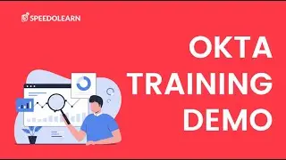 OKTA Training Demo | OKTA Admin & developer training by Speedolearn