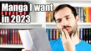 What MANGA should I BUY?! | Manga wishlist 2023
