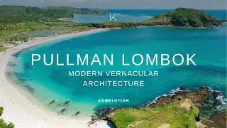 Pullman Lombok: Uncover the Traditional Influence of the Luxury Hotel Design