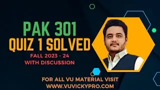 PAK301 Quiz 1 Solved Fall 2023 | With Discussion | VU Vicky