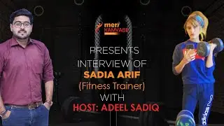 Episode-68 | Sadia Arif's Interview | Fitness Trainer | Meri Kamyabe | Host: Adeel Sadiq