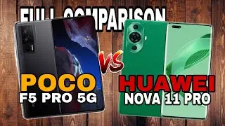 POCO F5 PRO 5G VS HUAWEI NOVA 11 PRO - FULL COMPARISON | CAMERA | MEMORY | CHARGING | PERFORMANCE