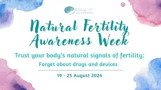 Billings Ovulation Method - NFAW 2024 - Trust your body's natural signals of fertility