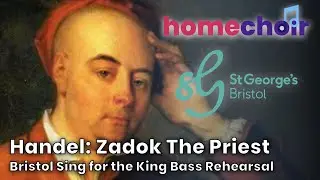 Learn Zadok The Priest (BASS parts) for the Bristol Sing for the King!