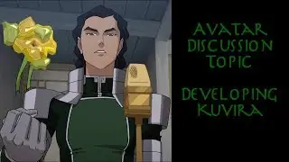 Avatar Discussion Topic - Developing Kuvira