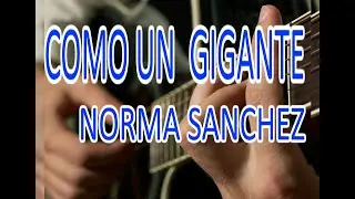 Como un gigante - Norma Sanchez Acordes Guitarra