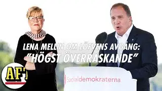 Lena Mellin om L&ouml;fvens avg&aring;ng: 