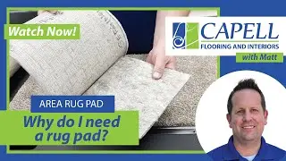 Area Rug Pad or Foam &ndash; Why It Matters for Protecting Your Floors | Capell Flooring and Interiors