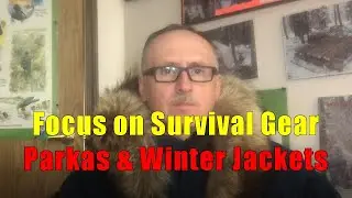 Parkas and Winter Jackets — Focus on Survival Gear