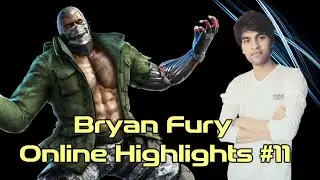 Tekken 7 S4 | Bryan Fury Online Highlights #11