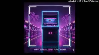 Afterglow Arcade