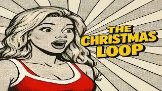 The Christmas Loop (Original Mix)